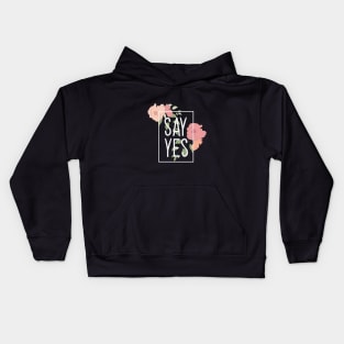 Say Yes Kids Hoodie